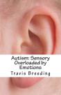 Autism: Sensory Overloaded By Emotions - Preview