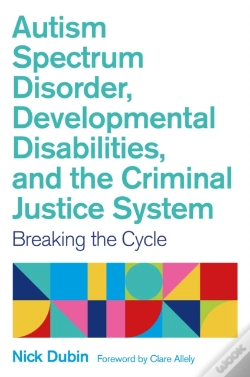 Capa do artigo Autism Spectrum Disorder, Developmental Disabilities, And The Criminal Justice System