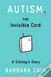 Autism, The Invisible Cord