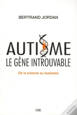 Capa do artigo Autisme Le Gène Introuvable ; De La Science Au Business