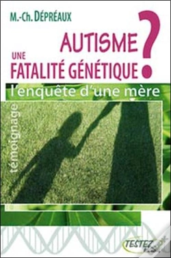 Capa do artigo Autisme : Une Fatalité Génétique ; L'Enquête D'Une Mère