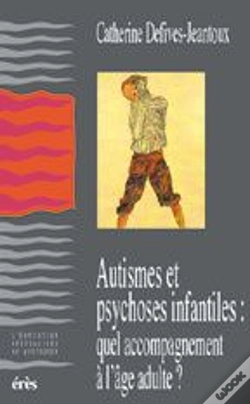 Capa do artigo Autismes Et Psychoses ; Quel Accompagnement A L'Age Adulte