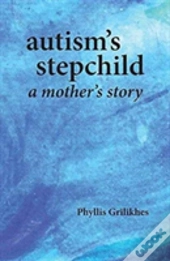 Autism'S Stepchild