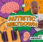 Autistic Meltdown - Preview