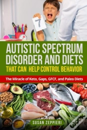 Capa do artigo Autistic Spectrum Disorder And Diets That Can Help Control Behavior