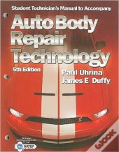 Auto Body Repair Technology, Student Technician'S Manual