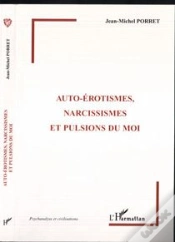 Capa do artigo Auto-Érotismes, Narcissismes Et Pulsions Du Moi
