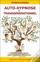 Auto-Hypnose & Transgénérationnel
