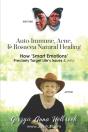 Auto-Immune, Acne, & Rosacea Natural Healing - How 'Smart Emotions' Precisely Target Life'S Issues & Why - Preview