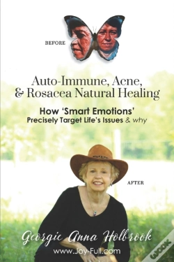Capa do artigo Auto-Immune, Acne, & Rosacea Natural Healing - How 'Smart Emotions' Precisely Target Life'S Issues & Why