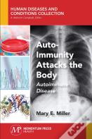 Auto-Immunity Attacks The Body