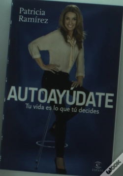 Capa do artigo Autoayudate: Tu Vida Es Lo Que Tu Decides