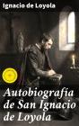 Autobiografía De San Ignacio De Loyola - Preview