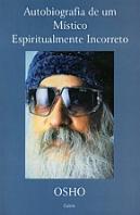 Autobiografia de Um Místico Espiritualmente Correcto