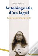 Autobiografia D'Un Iogui