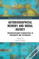 Autobiographical Memory And Moral Agency