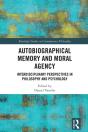 Autobiographical Memory And Moral Agency - Preview
