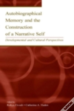 Capa do artigo Autobiographical Memory And The Construction Of A Narrative Self : Developmental And Cultural Perspectives