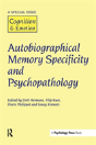 Autobiographical Memory Specificity And Psychopathology - Preview