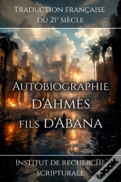 Autobiographie D'Ahmès Fils D'Abana