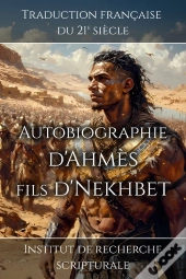 Autobiographie D'Ahmès Fils D'Nekhbet