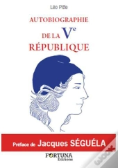 Autobiographie De La V République