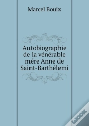Capa do artigo Autobiographie De La Venerable Mere Anne De Saint-Barthelemi