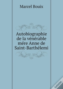 Capa do artigo Autobiographie De La Venerable Mere Anne De Saint-Barthelemi