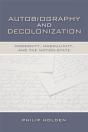 Autobiography And Decolonization - Preview