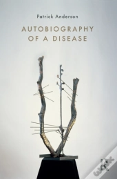 Autobiography Of A Disease
