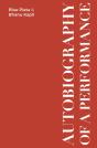 Autobiography Of A Performance - Preview