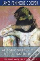 Autobiography Of A Pocket-Handkerchief (Esprios Classics)