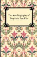 Autobiography Of Benjamin Franklin