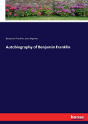 Autobiography Of Benjamin Franklin - Preview