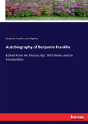 Autobiography Of Benjamin Franklin - Preview