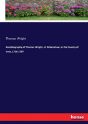 Autobiography Of Thomas Wright, Of Birkenshaw, In The County Of York, 1736-1797 - Preview