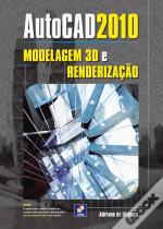 AutoCAD 2010 - Modelagem 3D e Renderização