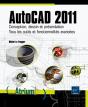 Autocad 2011 - Conception, Dessin Et Presentation - Tous Les Outils Et Fonctionnalites Avancees - Preview