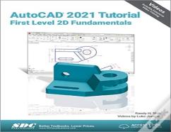Autocad 2021 Tutorial First Level 2d Fundamentals