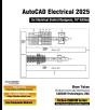 Autocad Electrical 2025 For Electrical Control Designers, 16th Edition - Preview
