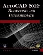 Autocadâ® 2012 Beginning And Intermediate - Preview
