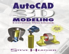 Autocadâ® 3d Modeling