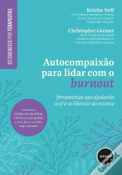 Capa do artigo Autocompaixão para Lidar com o Burnout