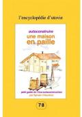 Autoconstruire Une Maison En Paille ; Petit Guide De L'Éco-Autoconstruction