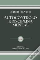 Autocontrolo E Disciplina Mental