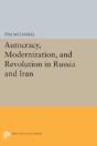 Autocracy, Modernization, And Revolution In Russia And Iran - Preview