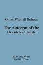Autocrat Of The Breakfast Table (Barnes & Noble Digital Library) - Preview