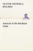Autocrat Of The Breakfast Table