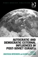 Autocratic And Democratic External Influences In Post-Soviet Eurasia