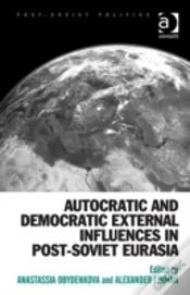 Capa do artigo Autocratic And Democratic External Influences In Post-Soviet Eurasia